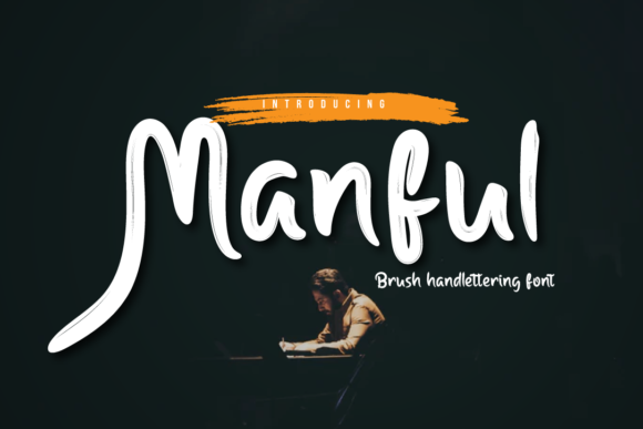 Manful: A Handwritten Font That Elevates Campaign Design